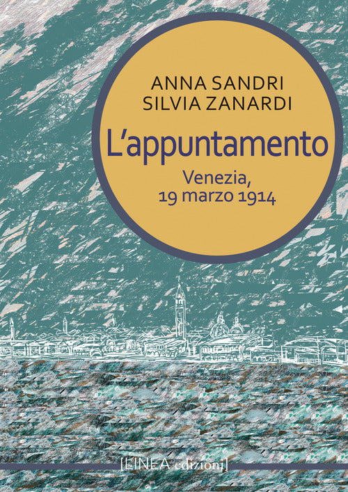 Cover of appuntamento. Venezia, 19 marzo 1914