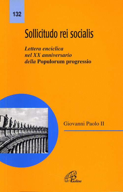 Cover of Sollicitudo rei socialis. Lettera enciclica nel 20º Anniversario della Populorum progressio