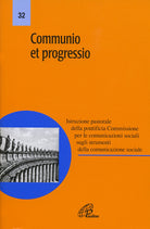Cover of Communio et progressio. Istruzione pastorale della pontificia Commissione per le comunicazioni sociali sugli strumenti della comunicazione sociale