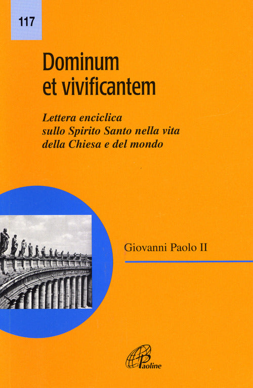 Cover of Dominum et vivificantem. Lettera enciclica sullo Spirito Santo nella vita della Chiesa e del mondo