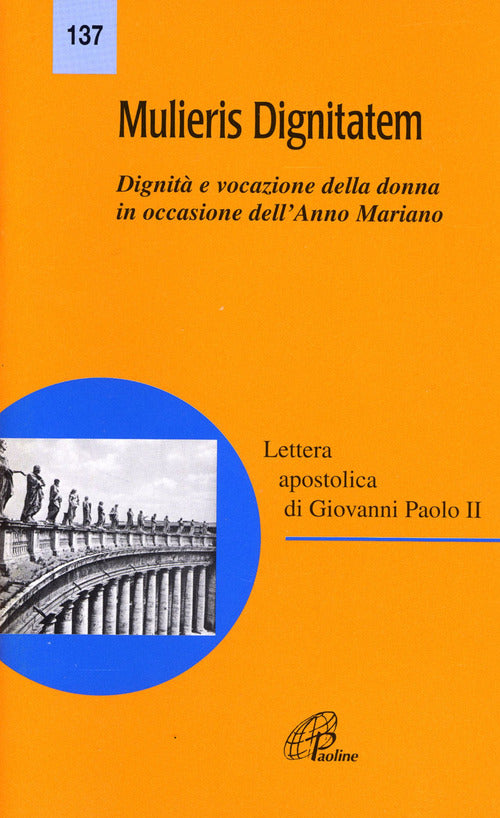 Cover of Mulieris dignitatem. Lettera apostolica sulla dignità e vocazione della donna in occasione dell'Anno Mariano