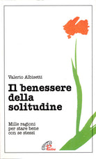 Cover of benessere della solitudine. Mille ragioni per stare bene con se stessi