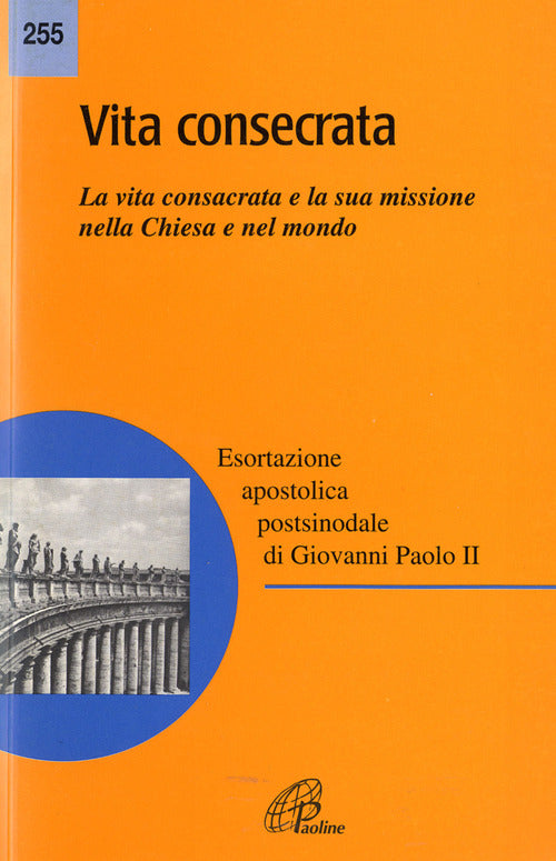 Cover of Vita consecrata. Esortazione apostolica postsinodale. La vita consacrata e la sua missione nella Chiesa. Nota pastorale