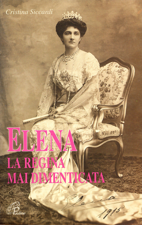 Cover of Elena la regina mai dimenticata