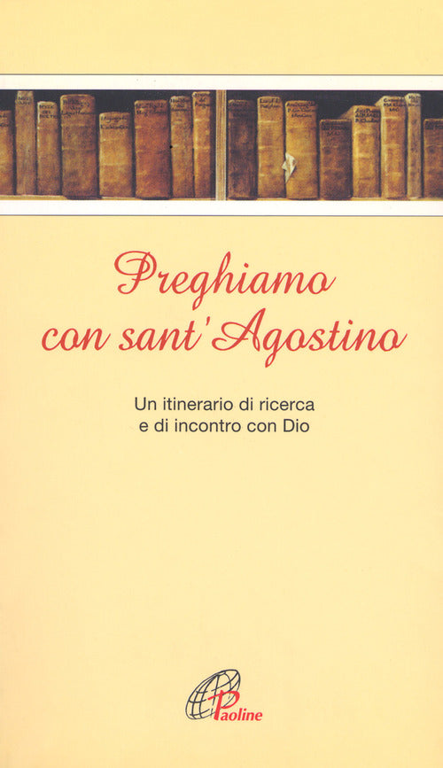 Cover of Preghiamo con sant'Agostino. Un itinerario di ricerca e di incontro con Dio