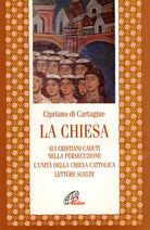 Cover of chiesa: Sui cristiani caduti nella persecuzione-L'unità della Chiesa cattolica-Lettere scelte