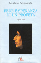 Cover of Fede e speranza di un profeta. Pagine scelte