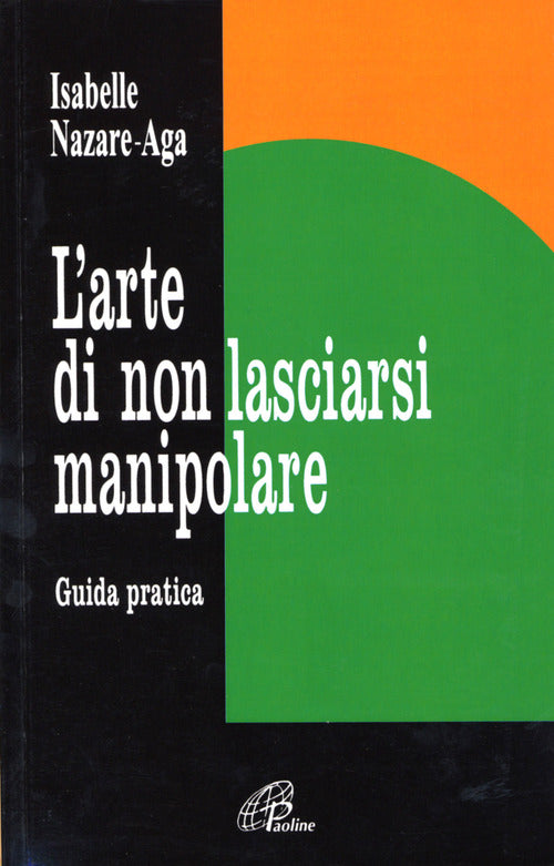 Cover of arte di non lasciarsi manipolare. Guida pratica