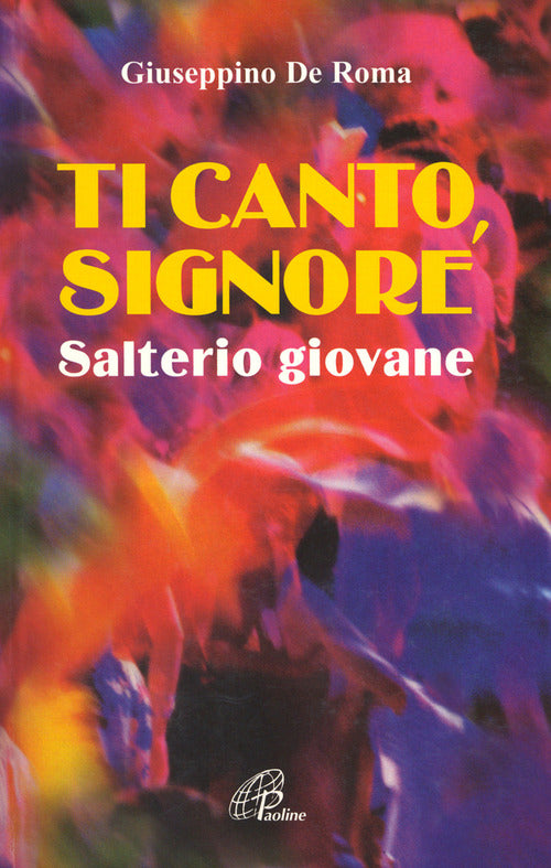 Cover of Ti canto, Signore. Salterio giovane
