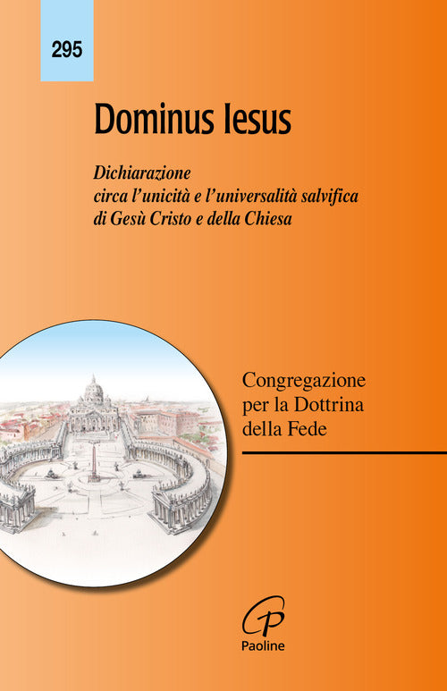 Cover of Dominus Iesus. Dichiarazione circa l'unicità e l'universalità salvifica di Gesù Cristo e della Chiesa