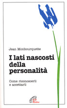 Cover of lati nascosti della personalità. Come riconoscerli e accettarli