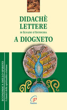 Cover of Didaché-Lettere di Ignazio di Antiochia-A Diogneto