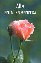 Cover of Alla mia mamma
