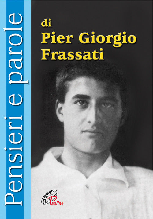 Cover of Pensieri e parole di Pier Giorgio Frassati