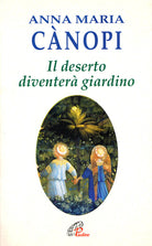 Cover of deserto diventerà giardino. Meditazioni sul vangelo