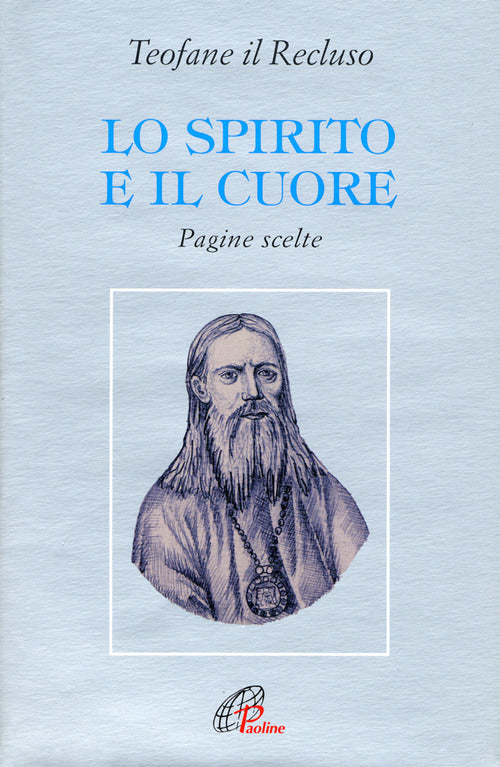 Cover of spirito e il cuore. Pagine scelte