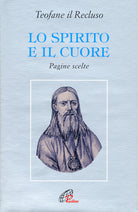 Cover of spirito e il cuore. Pagine scelte