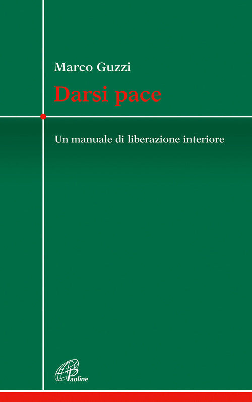 Cover of Darsi pace. Un manuale di liberazione interiore