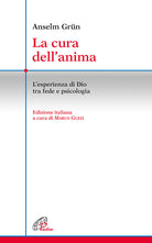 Cover of cura dell'anima. L'esperienza di Dio tra fede e psicologia