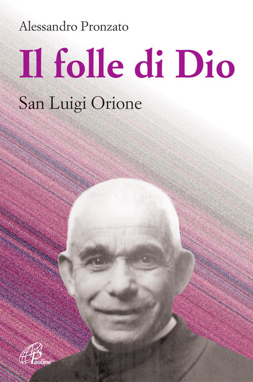 Cover of folle di Dio. San Luigi Orione