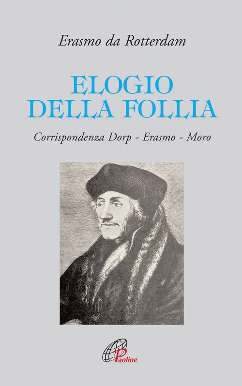 Cover of Elogio della follia. Corrispondenza Dorp-Erasmo-Moro