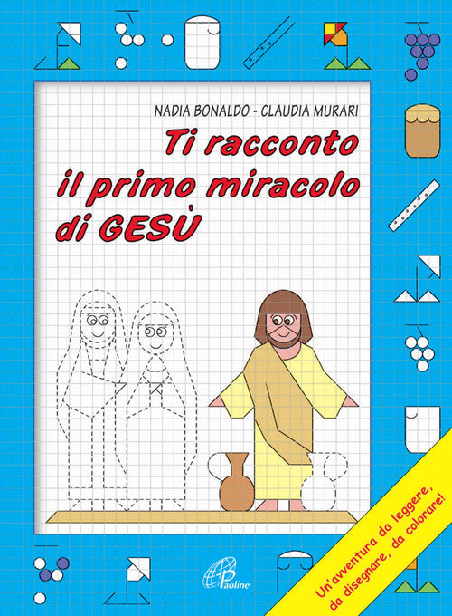 Cover of Ti racconto il primo miracolo di Gesù