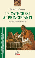 Cover of catechesi ai principianti. De catechizandis rudibus