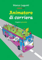 Cover of Animatore di corriera. Viaggiare giocando