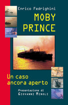 Cover of Moby Prince. Un caso ancora aperto