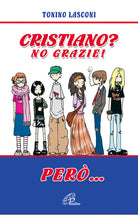 Cover of Cristiano? No grazie. Però...