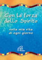 Cover of Con la forza dello spirito. Nella mia vita di ogni giorno