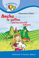 Cover of Anche le galline (nel loro piccolo) indagano