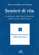 Cover of Sentieri di vita. La dinamica degli esercizi ignaziani nell'itinerario delle Scritture