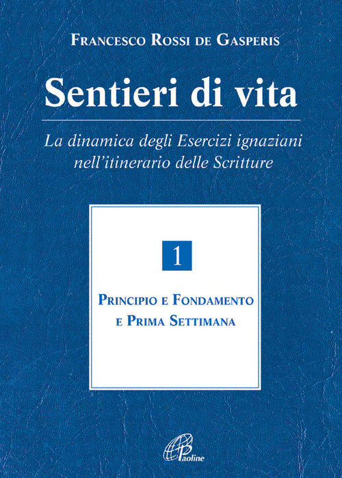 Cover of Sentieri di vita. La dinamica degli esercizi ignaziani nell'itinerario delle Scritture
