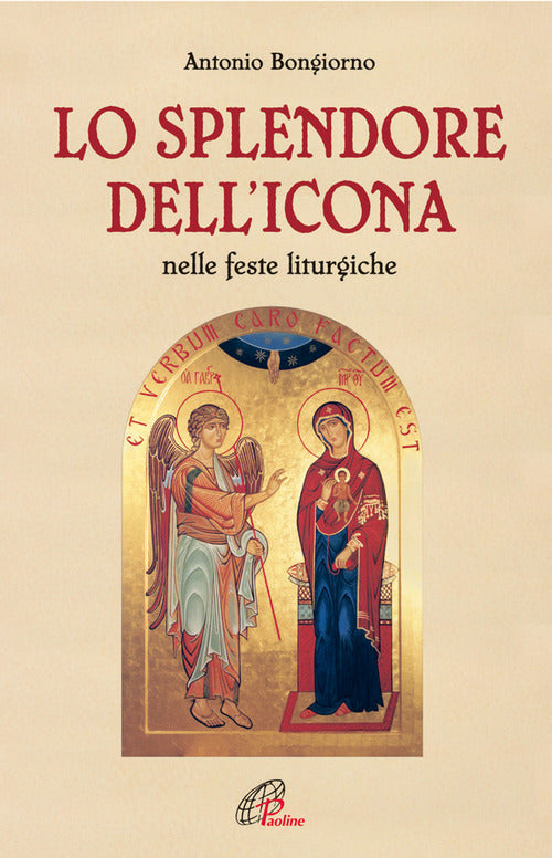 Cover of splendore dell'icona nelle feste liturgiche