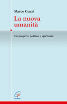 Cover of nuova umanità. Un progetto politico e spirituale