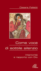 Cover of Come voce di sottile silenzio. Interiorità e rapporto con Dio