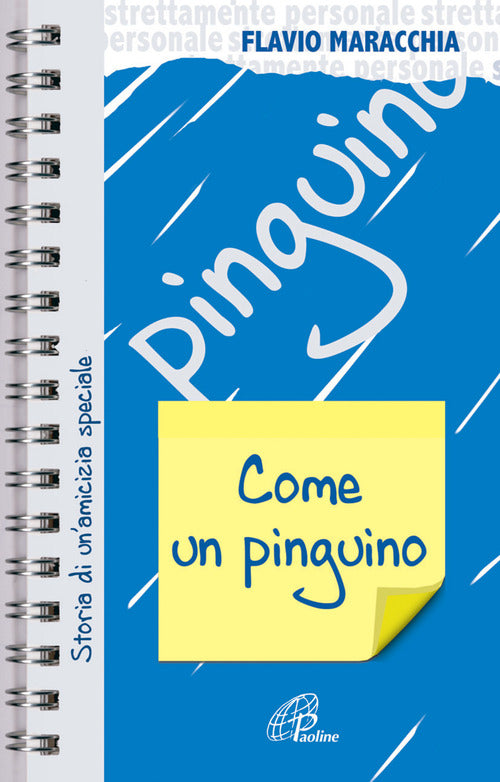 Cover of Come un pinguino. Storia di un'amicizia speciale
