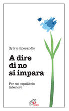 Cover of A dire di no si impara. Per un equilibrio interiore