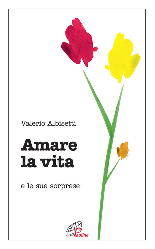 Cover of Amare la vita e le sue sorprese