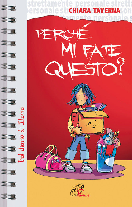 Cover of Perché mi fate questo? Dal diario di Ilaria