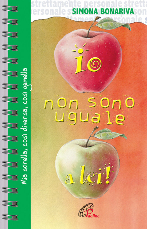 Cover of Io non sono uguale a lei. Mia sorella, così diversa, così gemella