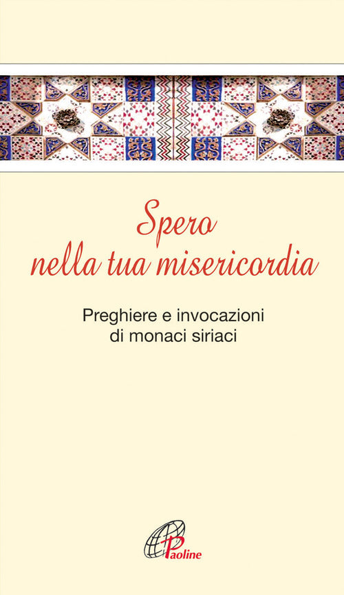 Cover of Spero nella tua misericordia. Pensieri e invocazioni di monaci siriani