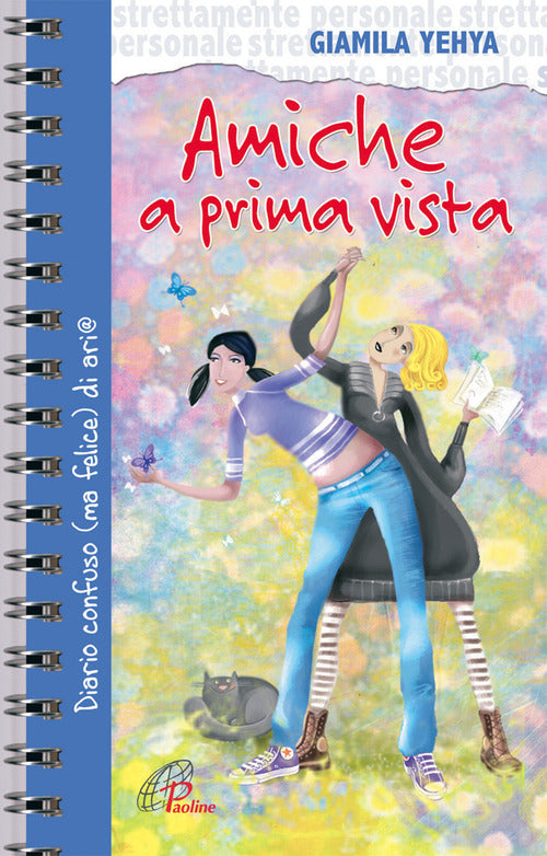 Cover of Amiche a prima vista. Diario confuso e felice di un'amicizia