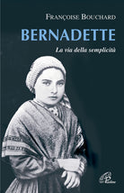 Cover of Bernadette. La via della semplicità