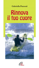 Cover of Rinnova il tuo cuore