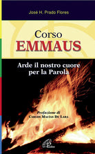 Cover of Corso Emmaus. Arde il nostro cuore per la parola