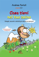 Cover of Cosa tieni nel tuo zaino. Dialoghi, racconti e attività per educare ed educarsi. Evoluzione personale e professionale