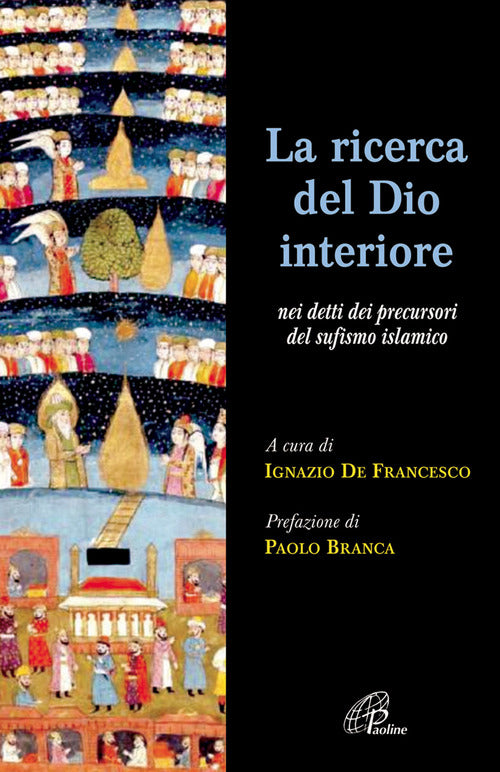 Cover of ricerca del Dio interiore. Nei detti dei precursori del sufismo islamico