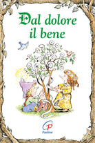 Cover of Dal dolore il bene